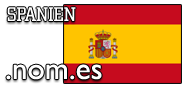 Domain Dienste -> nom.es für 11,90 € - Laufzeit und Abrechnung  1 Jahr. ( Spanien )